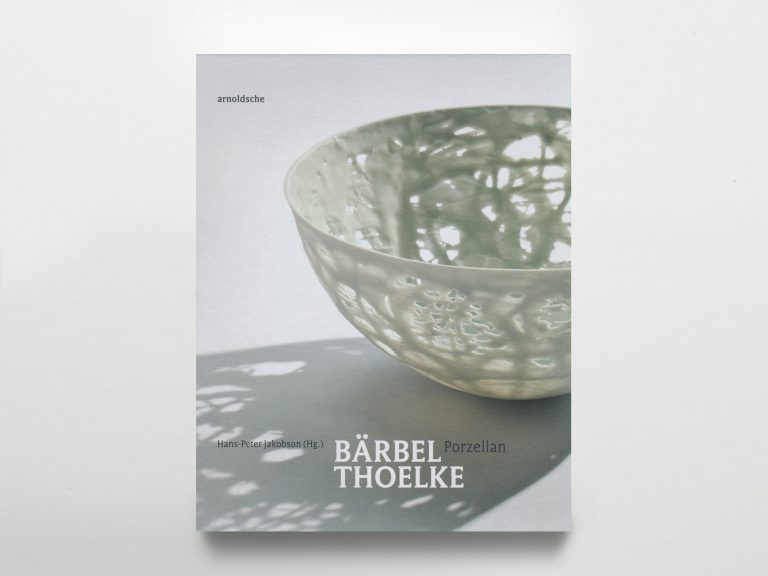 HansPeter Jakobson (Hg.) Bärbel Thoelke Porzellan GfDg